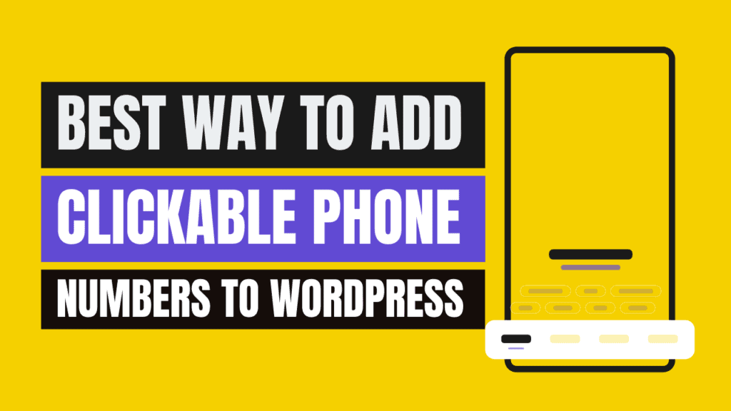 Add Clickable Phone Numbers WordPress