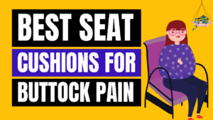 best seat cushions for buttock pain
