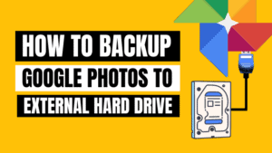 how to backup google photos to external hard drive