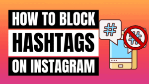how to block hashtags on instagram