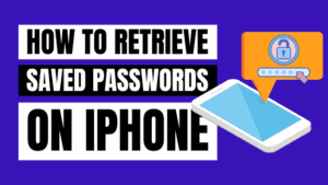 how to retrieve saved app passwords on iphone