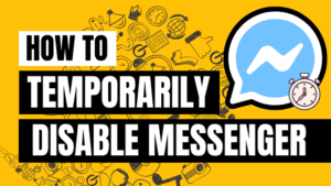 how to temporarily disable facebook messenger