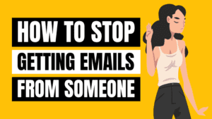 how to stop getting emails from someone - how to stop getting emails from someone on Gmail