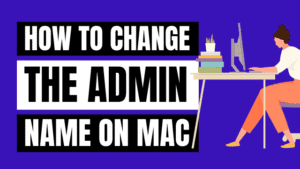 how to change the admin name on Mac