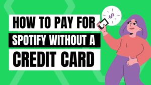 how to pay for Spotify without a credit card