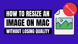 how to resize an image on a mac without losing quality