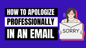 how to apologize professionally in an email