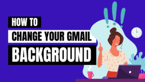 how to change Gmail background to own photo