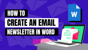 how to create an email newsletter in Word - how to create a newsletter in Word