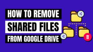 how to remove shared files from google drive
