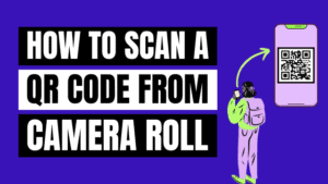 how to scan QR code from camera roll