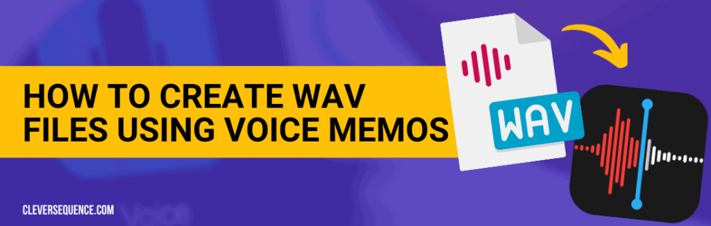 How to Create WAV Files Using Voice Memos