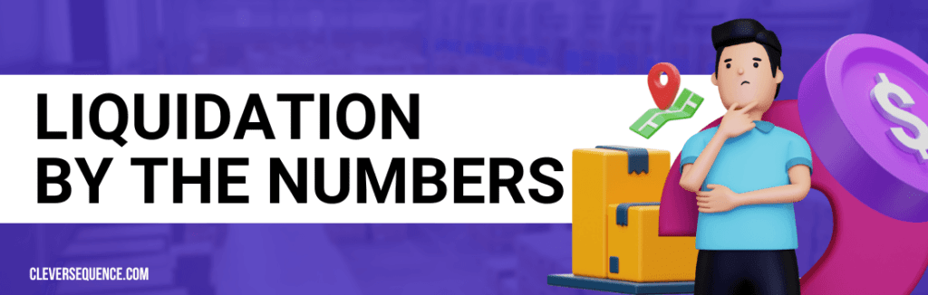Liquidation By The Numbers how to start a liquidation business