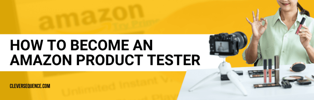How to Become an Amazon Product Tester how to become a product tester for Amazon