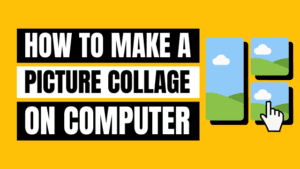 how to make a picture collage on computer