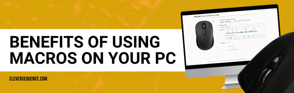 Benefits of Using Macros on Your PC how to get macros on PC