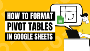 Google Sheets pivot table formatting