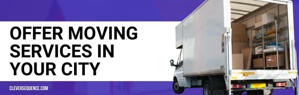 Offer Moving Services in Your City how to make money with a 26ft box truck