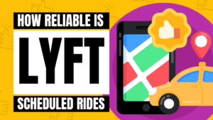 how reliable is lyft scheduled rides