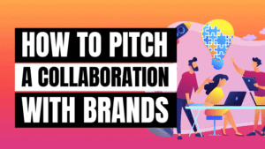 how to approach a brand for collaboration