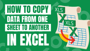 how to copy data from one sheet to another in Excel using formula