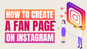 how to create a fan page on instagram