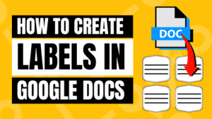 how to create labels in google docs
