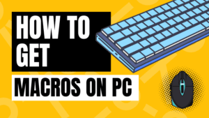 how to get macros on PC