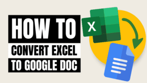 how to make an Excel spreadsheet a Google Doc