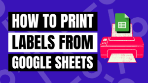 how to print labels from Google Sheets