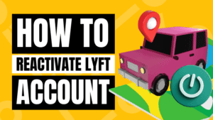 how to reactivate lyft account