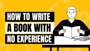 how to write a book with no experience