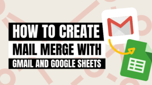 mail merge in Gmail with Excel