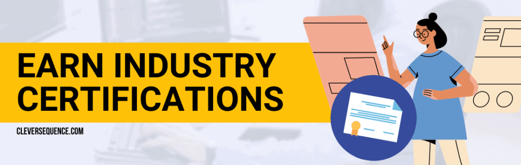 Earn Industry Certifications easiest tech jobs to get into