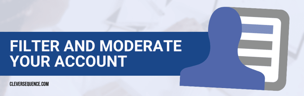 Filter and Moderate Your Account how to approve posts on facebook page
