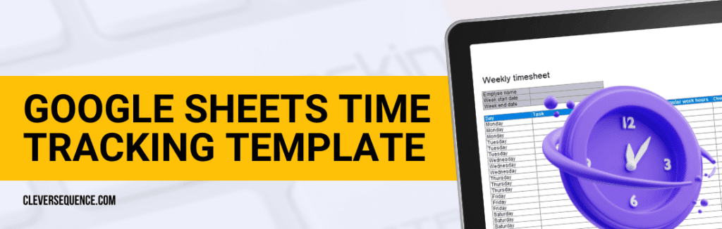 Google Sheets Time Tracking Template how to make a timesheet in Google Sheets