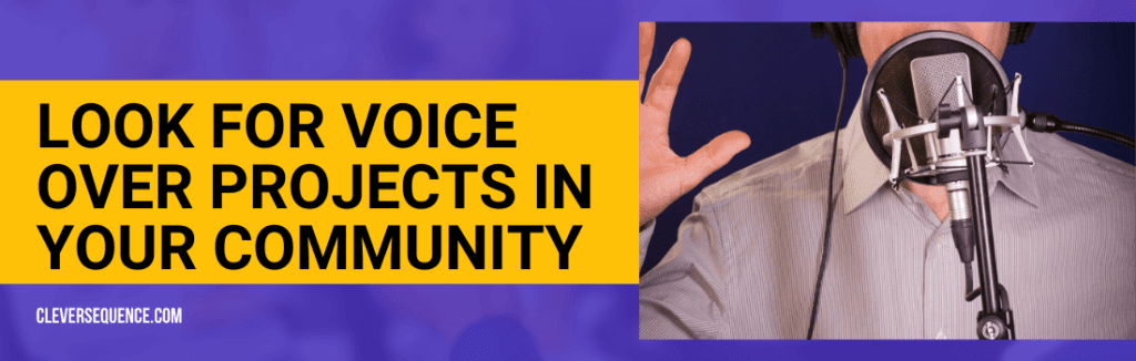 Look for Voice Over Projects in Your Community voice acting jobs for beginners