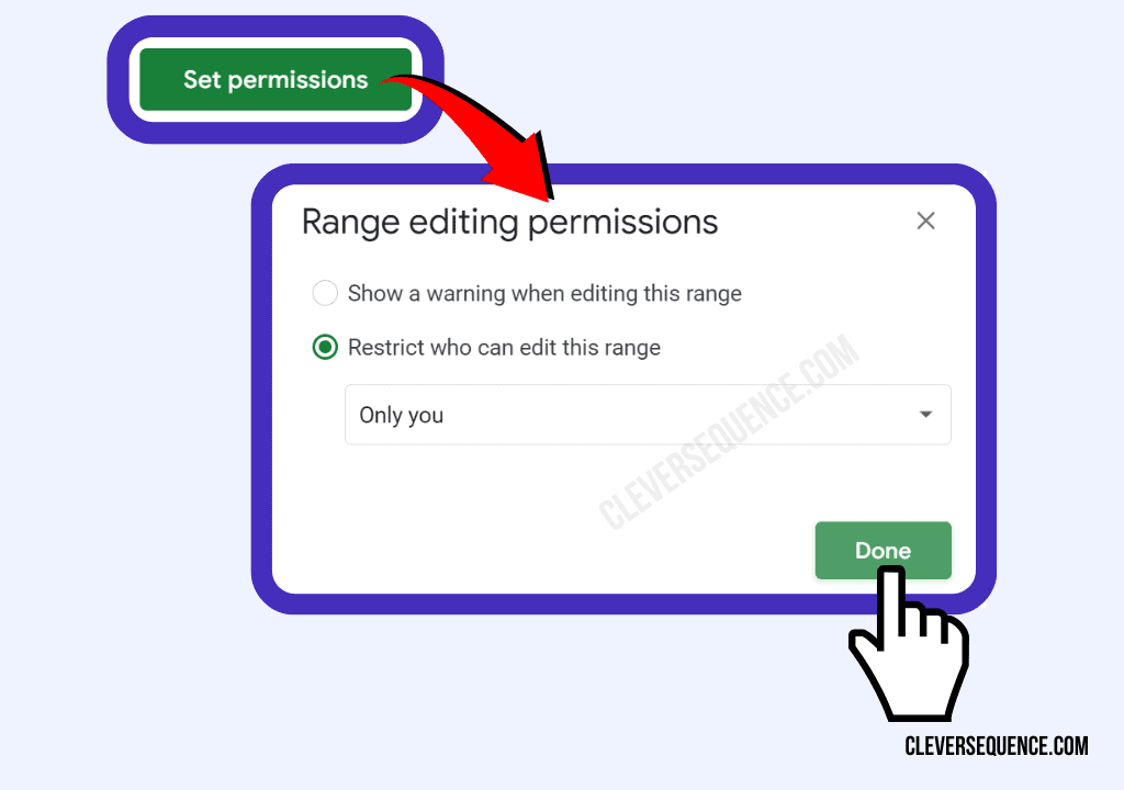 Set the Permissions and Click Done how to fix a cell in Google Sheets