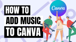 can you add music to canva video