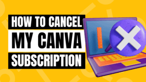 how to cancel my canva subscription