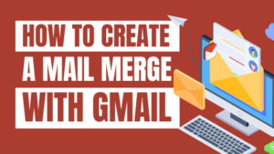 how to do a mail merge in gmail