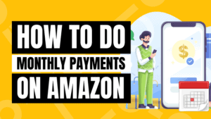 how to do monthly payments on amazon