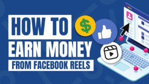 how to earn money from Facebook reels