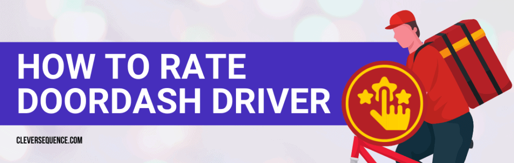 How To Rate Doordash Driver how to improve doordash rating