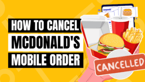How to Cancel McDonald's Mobile Order